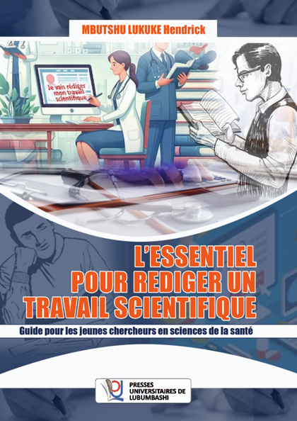 L'essentiel pour rédiger un travail scientifique: Guide pour les jeunes chercheurs en sciences de la santé