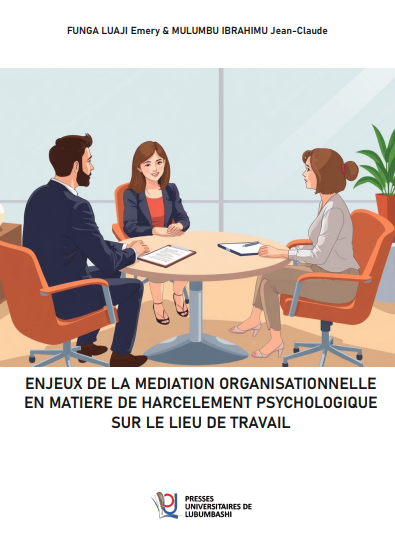 Enjeux de la médiation organisationnelle en matière de harcelement psychologique sur le lieu de travail