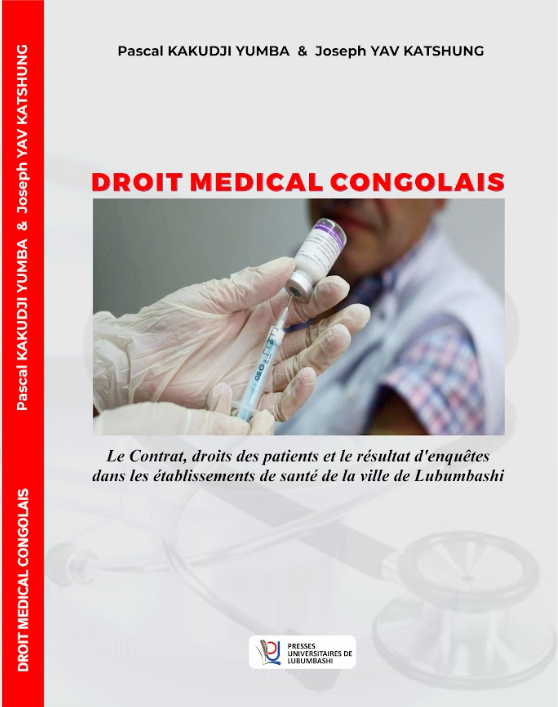 Droit médical congolais- Le contrat, droits des patients et le résultat d'enquêtes dans les établissements de la santé de la ville de Lubumbashi
