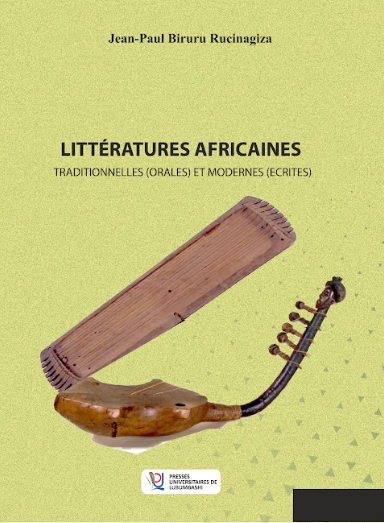 LITTERATURES AFRICAINES  TRADITIONNELLES (ORALES) ET MODERNES (ECRITES)