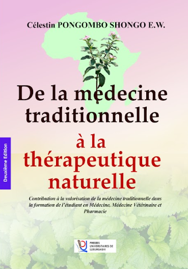 De la médecine traditionnelle à la thérapeutique naturelle - 2e Edition