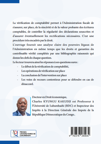 LA VÉRIFICATION DE COMPTABILITÉ LA VÉRIFICATION DE COMPTABILITÉ EN RÉPUBLIQUE DÉMOCRATIQUE DU CONGO Charles KYUNGU KAKUDJI EN RÉPUBLIQUE DÉMOCRATIQUE DU CONGO